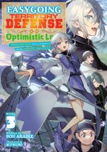 Easygoing territory defense by the optimistic lord: Production magic turns a nameless village into the strongest fortified city - LN (EN) T.03 | 9798888435847
