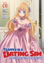 Trapped in a dating sim: Otome games are tough for us too - LN (EN) T.01 | 9798888437513