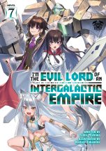 I'm the evil lord of an intergalactic empire - LN (EN) T.07 | 9798891601178