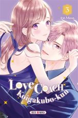 Love coach: Koigakubo-kun T.03 | 9782302100589