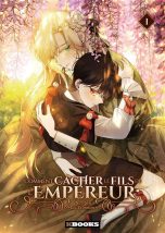 Comment cacher le fils de l'empereur T.01 | 9782382882818