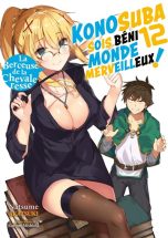 Konosuba: Sois beni monde merveilleux - LN T.12 | 9782385032708