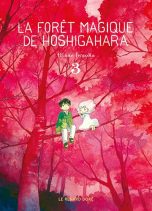 Foret magique de Hoshigahara (La) T.03 | 9782810207770