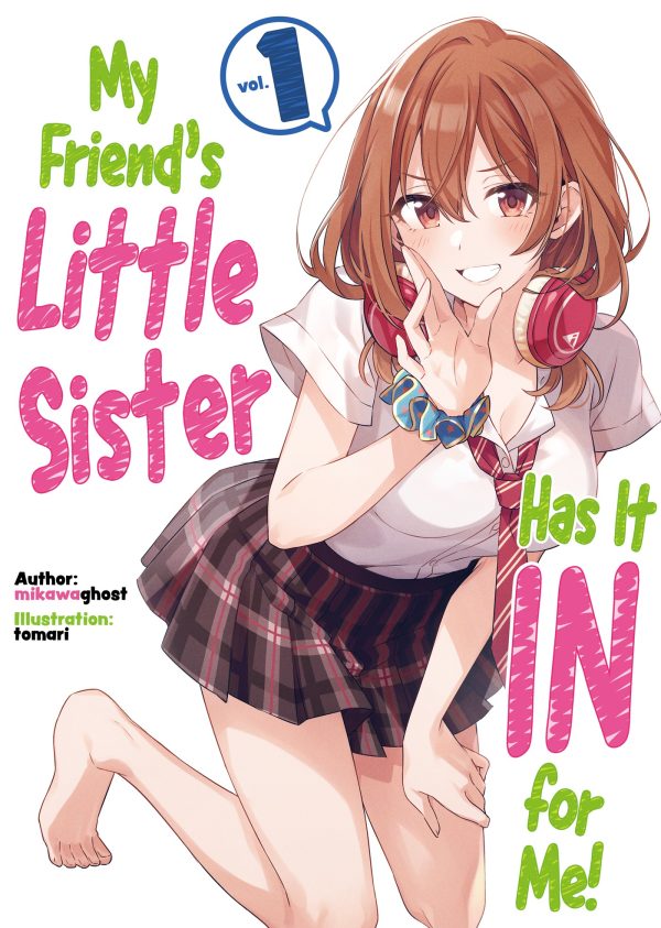 My friend's little sister has it in for me - LN (EN) T.01