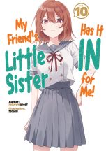 My friend's little sister has it in for me - LN (EN) T.10 | 9781718326897