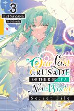 Our last crusade or the rise of a new world: Secret file - LN (EN) T.03 | 9781975372514