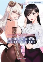 2.5 dimensional seduction T.03 | 9782302103238