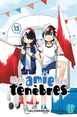 Mon amie des tenebres T.15 | 9782384963140