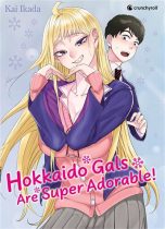 Hokkaido gals are super adorable T.01 - Ed. Limitee | 9782820350343