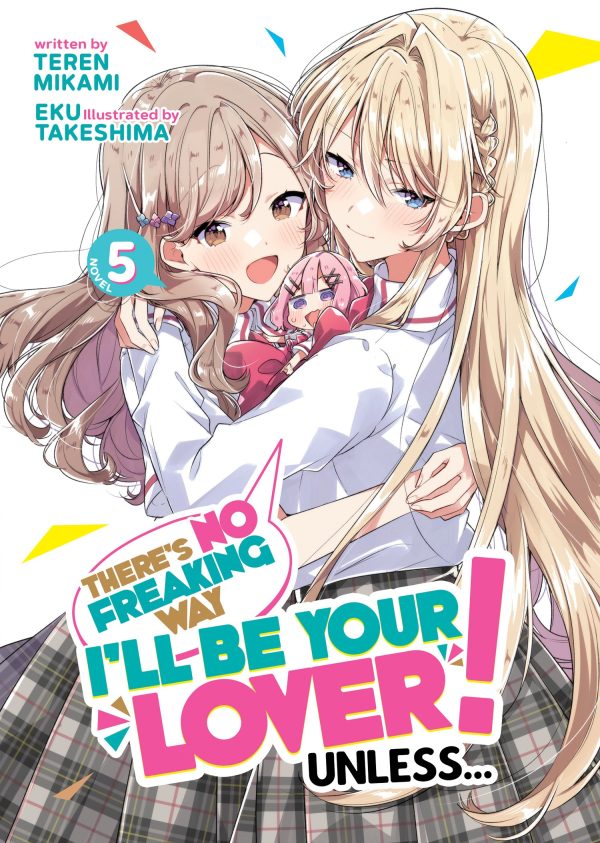 There's no freaking way I'll be your lover, unless... - LN (EN) T.05