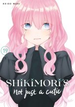 Shikimori's Not Just a Cutie (EN) T.19 | 9798888770658