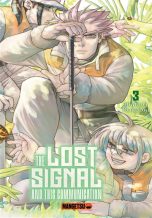 Lost signal and this communication (The) T.03 | 9782382818930