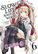 Slow life in another world (I wish) T.06 | 9782385031978