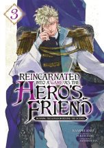 Reincarnated into a game as the hero's friend: Running the kingdom behind the scenes T.03 | 9782385033316