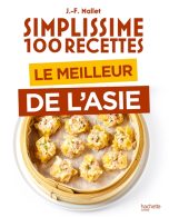 Simplissime - 100 recettes, le meilleur de l'Asie | 9782017892984