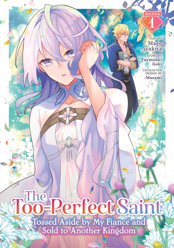 Too-perfect saint (The): Tossed aside by my fiance and sold to another kingdom  (EN) T.01