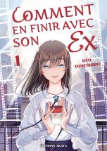 Comment en finir avec son ex T.01 | 9782382126165