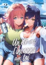 Ete vers l'inconnu avec toi (Un) T.02 | 9782385036799