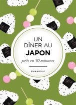 Diner au japon (Un): Pret en 30 minutes | 9782501188562