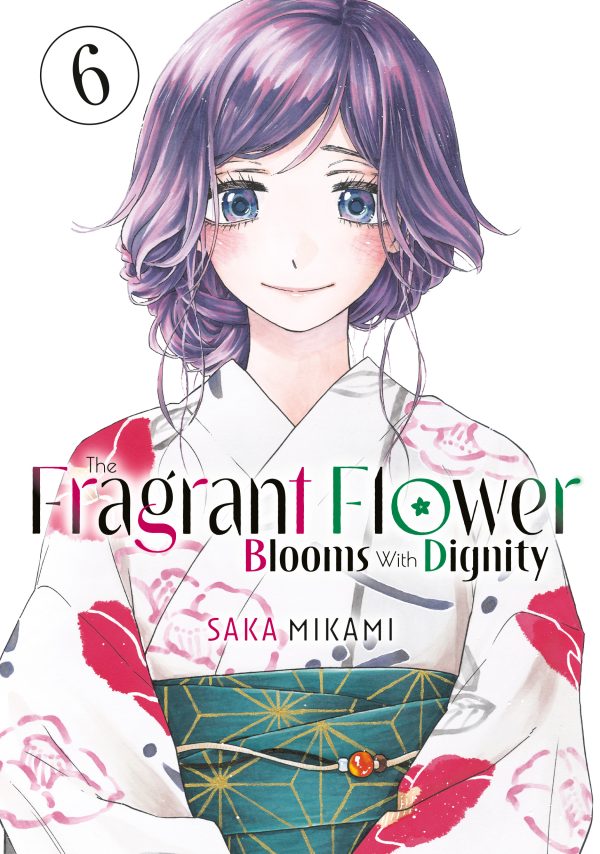 Fragrant flower blooms with dignity (The) (EN) T.06