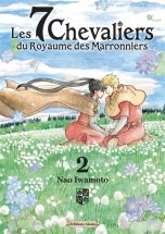 7 chevaliers du royaume des marronniers (Les) T.02 | 9782385314880