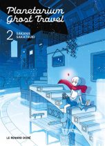 Planetarium Ghost Travel T.02 | 9782810208647