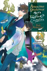 Associate professor Akira Takatsuki's conjecture - LN (EN) T.06 | 9781975353070