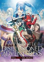 Apparently, disillusioned adventurers will save the world T.06 | 9782385031503