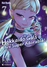 Hokkaido gals are super adorable T.07 | 9782820351487