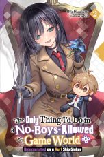 Only thing I'd do in a no-boys-allowed game world (LN) (EN) T.02 | 9798855407532