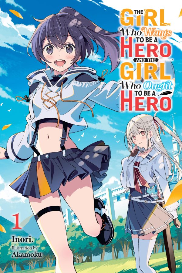 Girl who wants to be a hero and the girl who ought to be a hero (The) - LN (EN) T.01