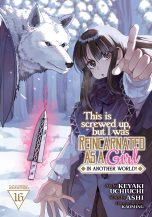 This is screwed up, but I was reincarnated as a girl in another world (EN) T.16 | 9798891609815