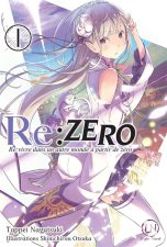 Re:zero : re:vivre dans un autre monde a partir de zero T.01 | 9782373021318