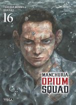 Manchuria opium squad T.16 | 9782379505386