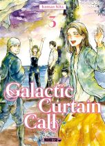 Galactic curtain call T.03 | 9782382816073