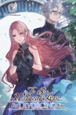 To sir, without love: I'm divorcing you I - part 1 - LN (EN) T.01 | 9798855411881
