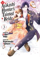 Ayakashi hunter's tainted bride (The) (EN) T.03 | 9798888773925