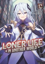 Loner life in another world - LN (EN) T.12 | 9798891608627