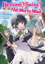 Heroine, Saint, no, I'm an all-works maid (and proud of it) - LN (EN) T.03 | 9798891609990