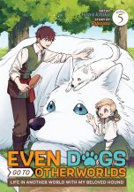 Even dogs go to other worlds: Life in another world with my beloved hound (EN) T.05 | 9798893733273