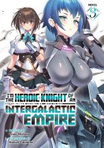 I'm the heroic knight of an intergalactic empire - LN (EN) T.03 | 9798893733310