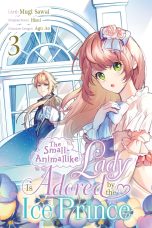 Small-animallike lady is adored by the ice prince (The) (EN) T.03 | 9781975399283