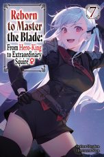 Reborn to master the blade: From hero-king to extraordinary squire - LN (EN) T.07 | 9798855403398