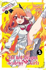 I've been killing slimes for 300 years and maxed out my level: The red dragon academy for girls (EN) T.02 | 9798855415933