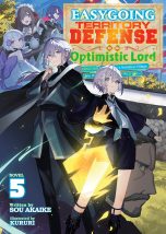 Easygoing territory defense by the optimistic lord: Production magic turns a nameless village into the strongest fortified city - LN (EN) T.05 | 9798893733808