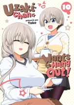 Uzaki-chan wants to hang out T.10 | 9782385030971