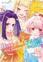Hokkaido gals are super adorable T.08 | 9782820351494