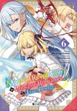 Magical revolution: La princesse reincarnee et la jeune prodige T.06 | 9782820351968