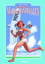 Maria Mantegazza, femme pilote T.05 | 9782889324781