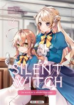 Silent witch : les secrets de la sorciere silencieuse T.02 | 9782302106024